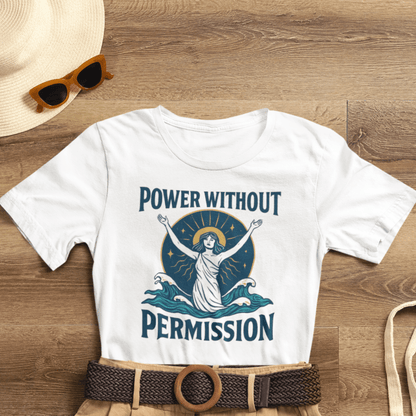Power Without Permission Shirt – Feminist Activist Graphic Tee for Women’s Empowerment - Spirit Stitch