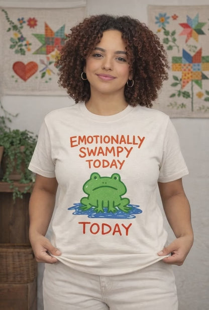 Emotionally Swampy Tee — Cute Frog Graphic "Emotionally Swampy Today" — Soft Everyday Tee