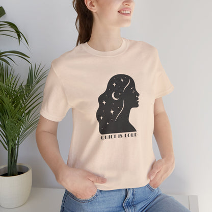 Quiet Is Loud Shirt – Feminine Silhouette Tee, Starry Night Sky Profile T-Shirt, Cosmic Empowerment Top - Spirit Stitch