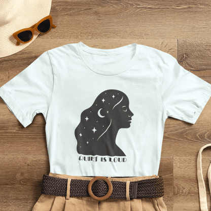 Quiet Is Loud Shirt – Feminine Silhouette Tee, Starry Night Sky Profile T-Shirt, Cosmic Empowerment Top - Spirit Stitch