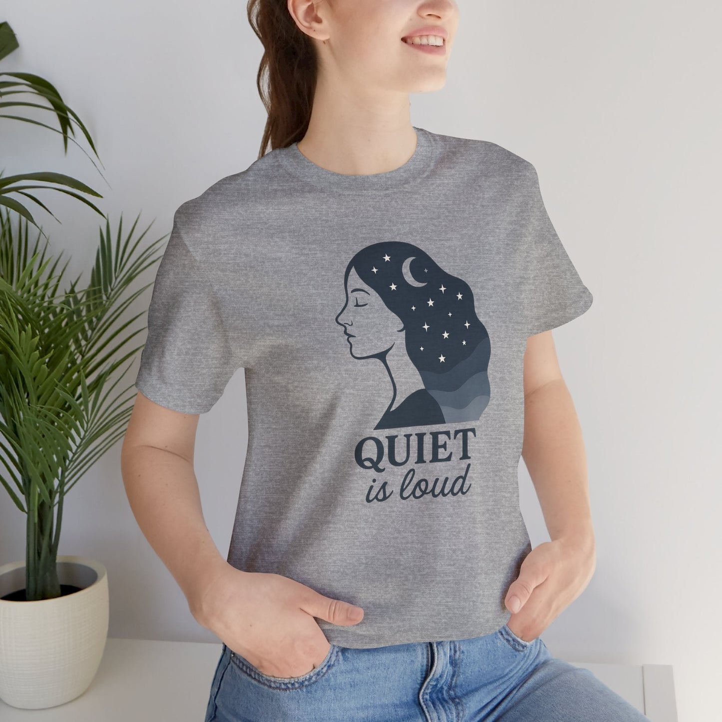Quiet is Loud T-Shirt – Celestial Empowerment Tee, Feminine Strength Graphic Shirt, Moon and Stars Self Expression Top - Spirit Stitch