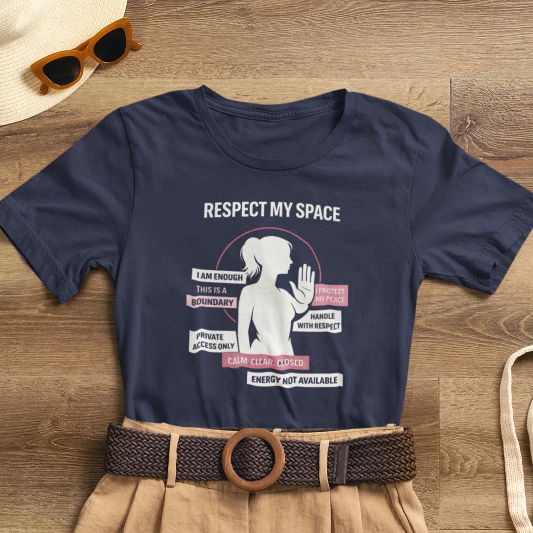 Respect My Space T-Shirt – Bold Boundaries Graphic Tee for Women - Spirit Stitch