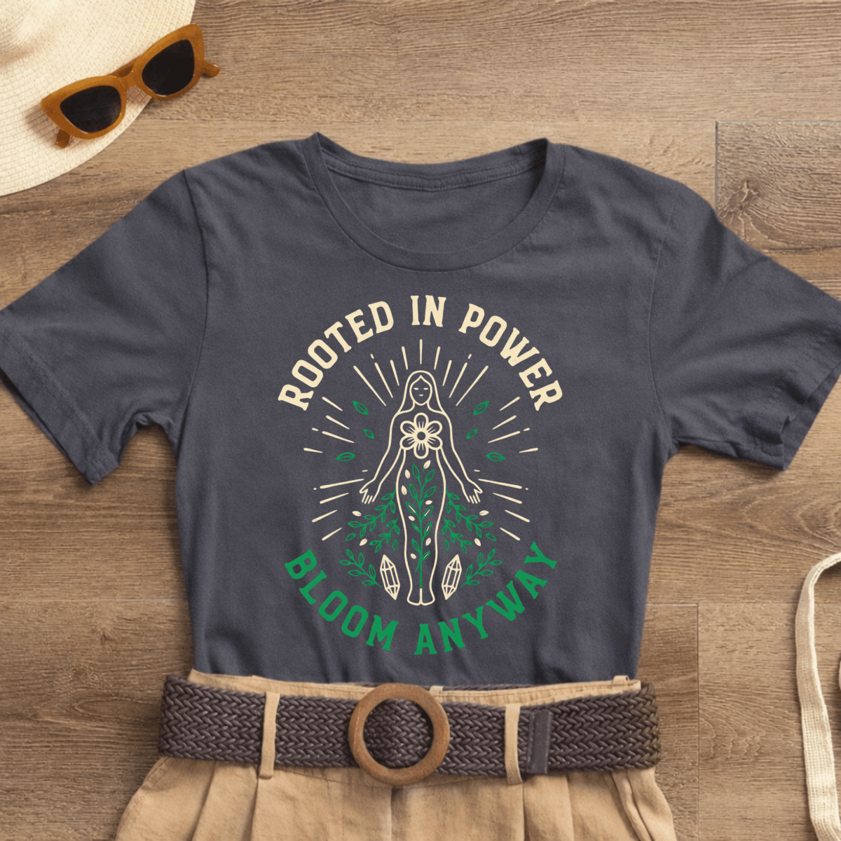 Rooted in Power shirt, divine feminine goddess tee with an affirmation, featuring a stylish design on a comfortable T-shirt.