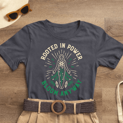 Rooted in Power shirt, divine feminine goddess tee with an affirmation, featuring a stylish design on a comfortable T-shirt.