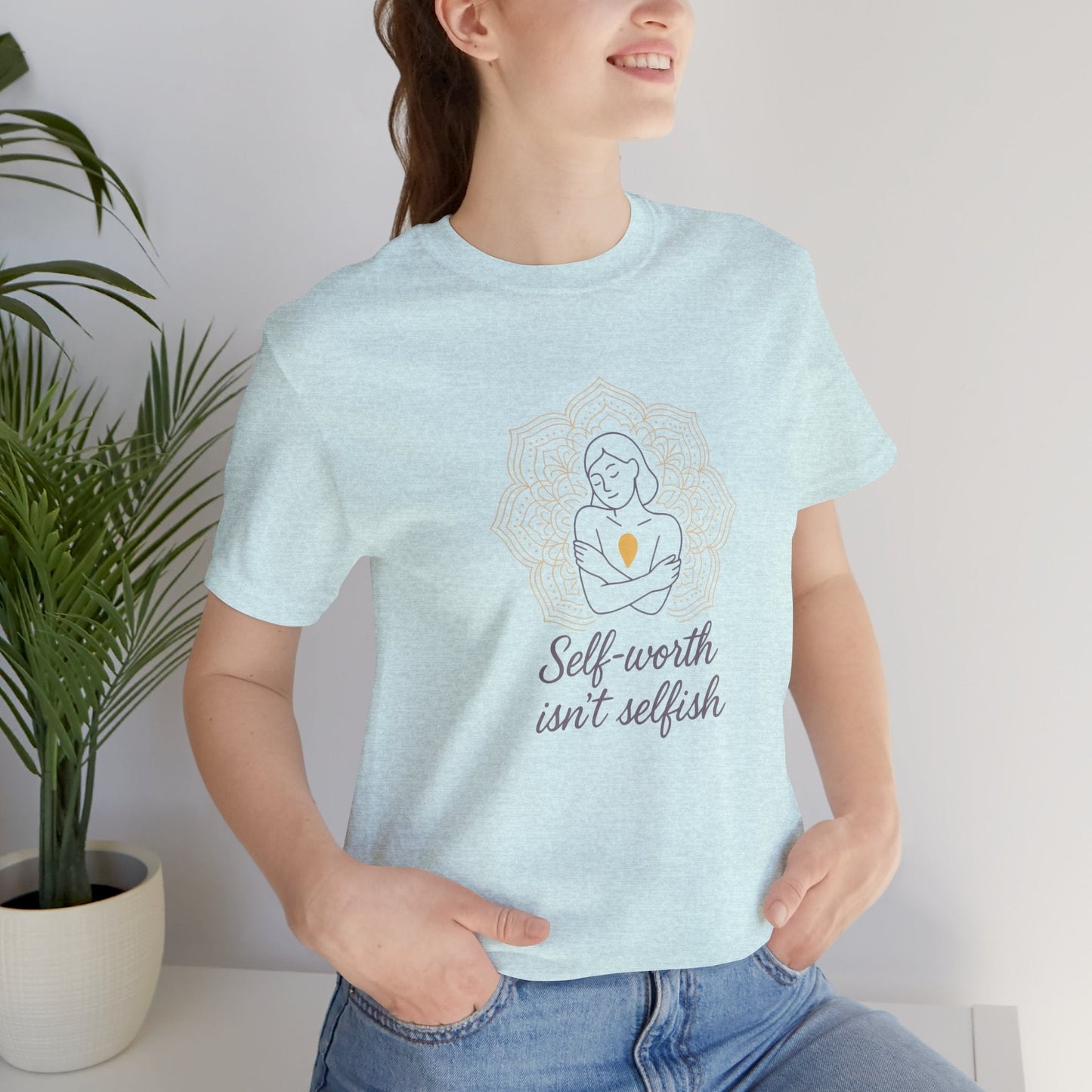Self - Worth Isn’t Selfish | Positive Affirmation T-Shirt for Confidence & Empowerment - Spirit Stitch