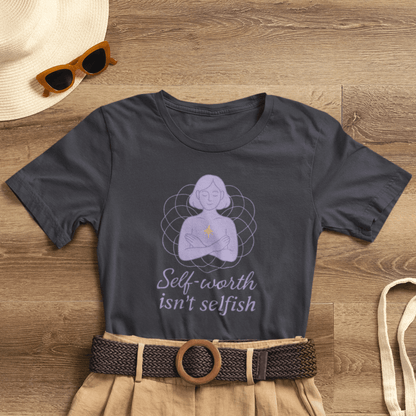 Self - Worth Isn’t Selfish Shirt | Feminist Empowerment Tee | Minimalist Line Art Graphic T-Shirt - Spirit Stitch