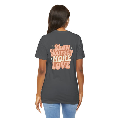 Show Yourself More Love – Self - Care Affirmation T-Shirt, Retro Comfort Tee - Spirit Stitch