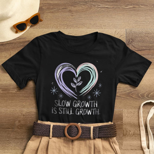 Slow Growth Is Still Growth Heart Tee — Encouragement Plant Growth T-Shirt - Spirit Stitch