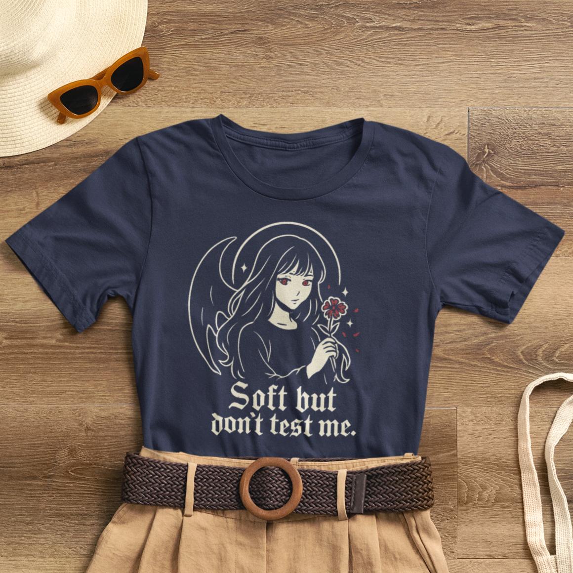 Soft But Don’t Test Me T-shirt featuring a goth anime girl with dark aesthetic, casual graphic tee for edgy fashion style.