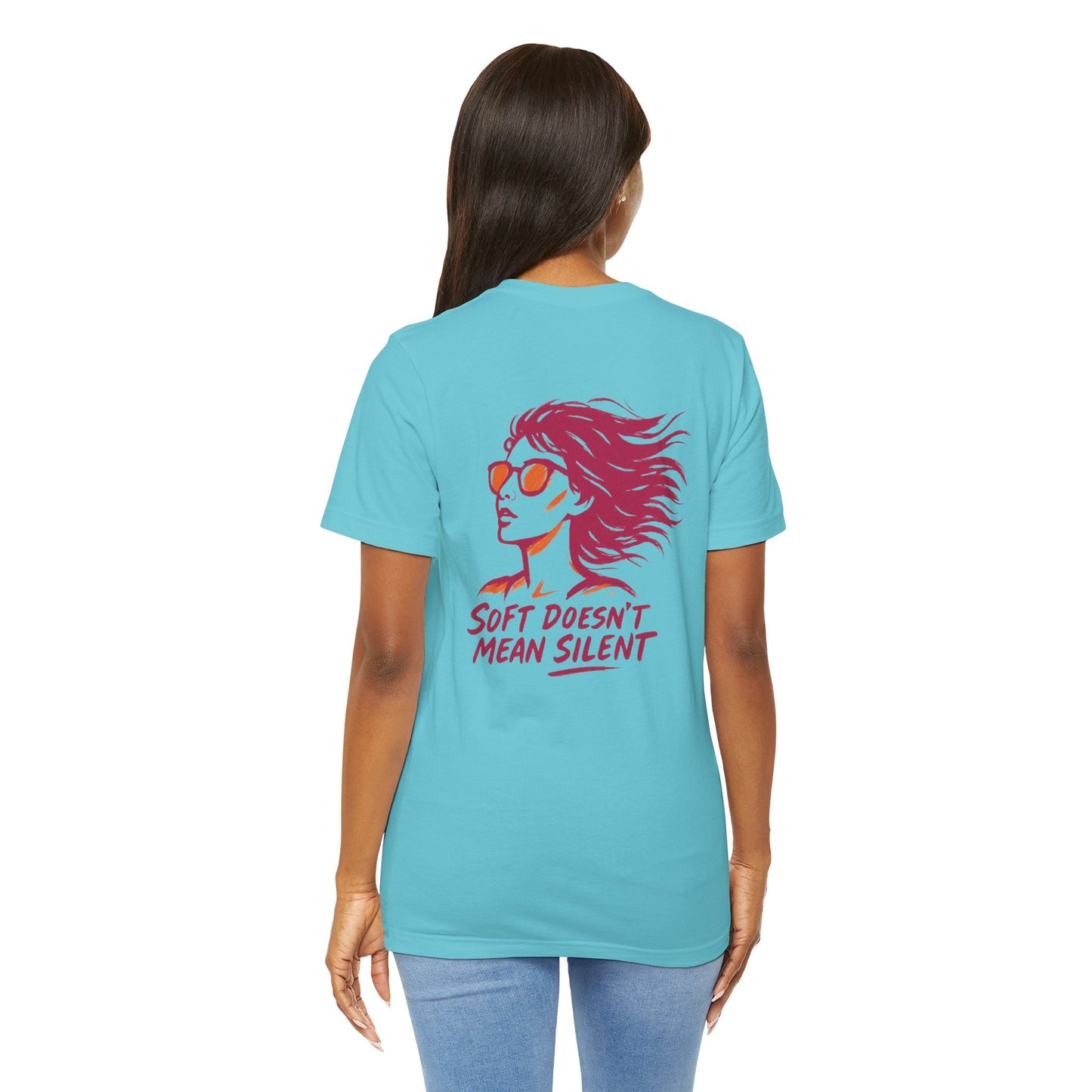 Soft Doesn’t Mean Silent Feminist T-Shirt – Bold Empowerment Tee for Women, Unisex Graphic Statement Top - Spirit Stitch