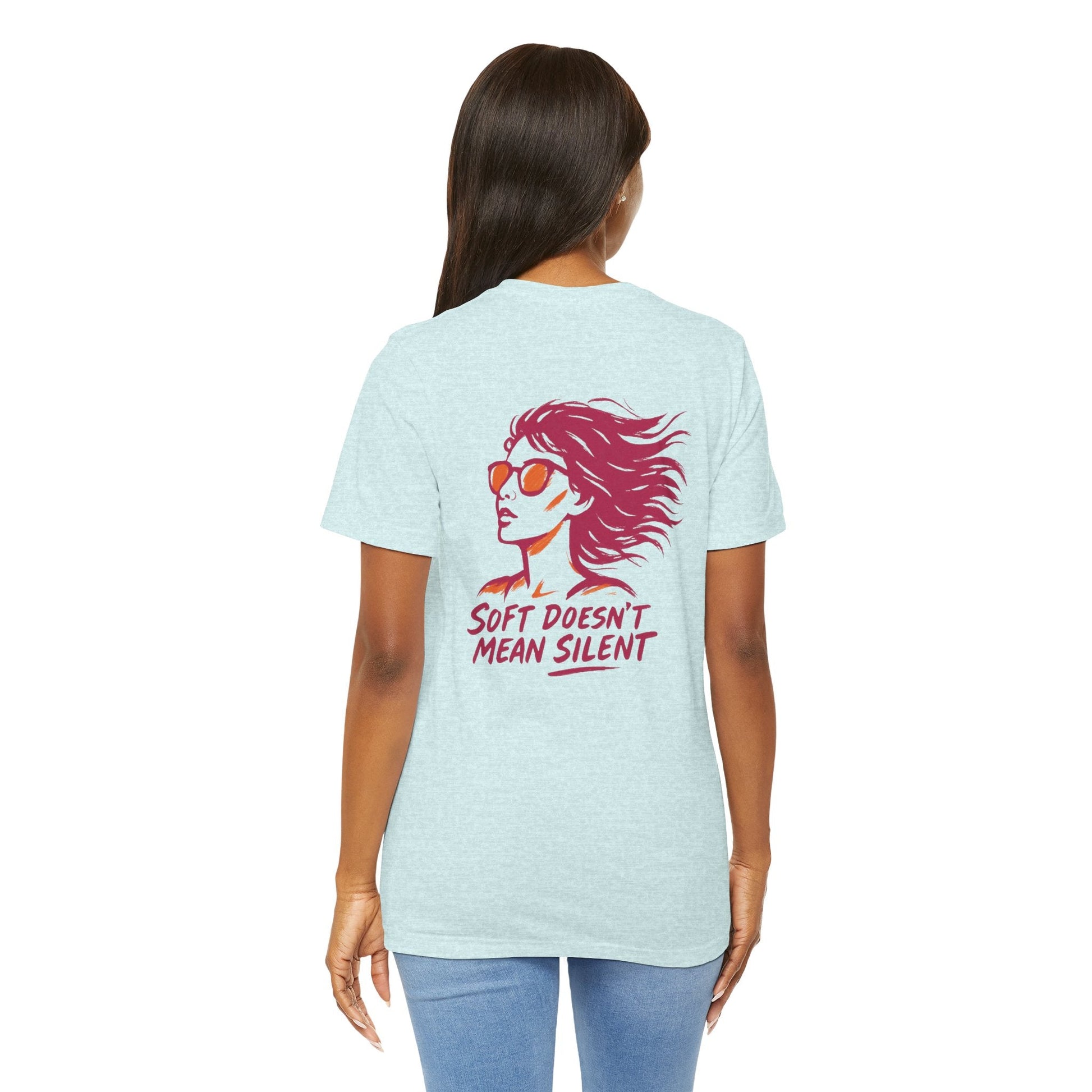 Soft Doesn’t Mean Silent Feminist T-Shirt – Bold Empowerment Tee for Women, Unisex Graphic Statement Top - Spirit Stitch