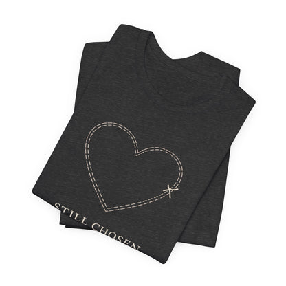 Still Chosen Heart Tee – Minimal Faith - Inspired Unisex Shirt with Stitched Heart Design - Spirit Stitch