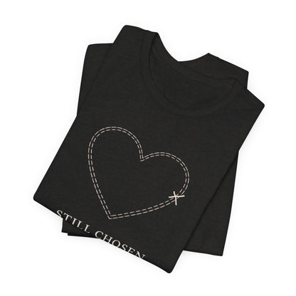 Still Chosen Heart Tee – Minimal Faith - Inspired Unisex Shirt with Stitched Heart Design - Spirit Stitch