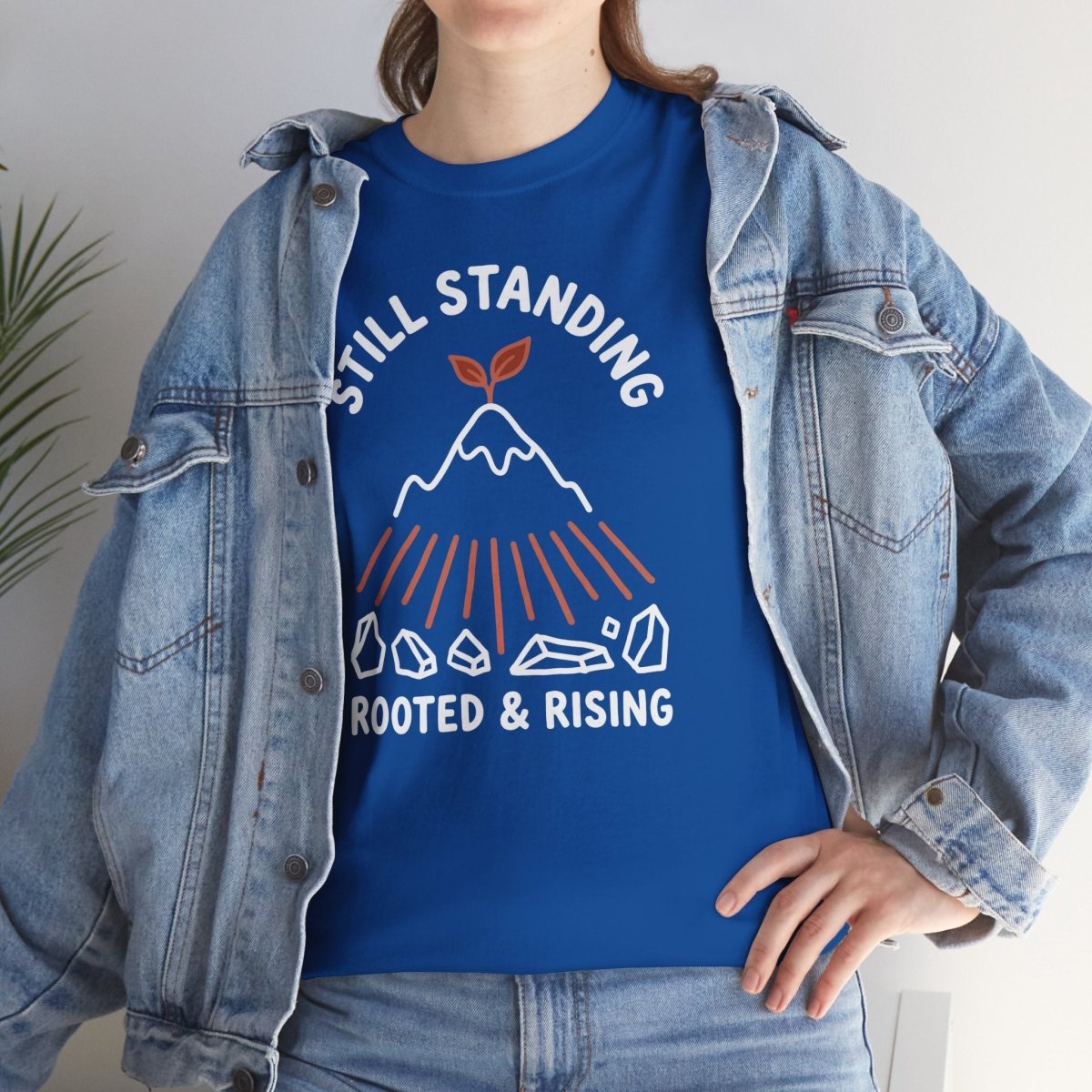 Still Standing Rooted and Rising Shirt | Classic Heavy Cotton Tee - Spirit Stitch. Gift for International Self-Care Day.