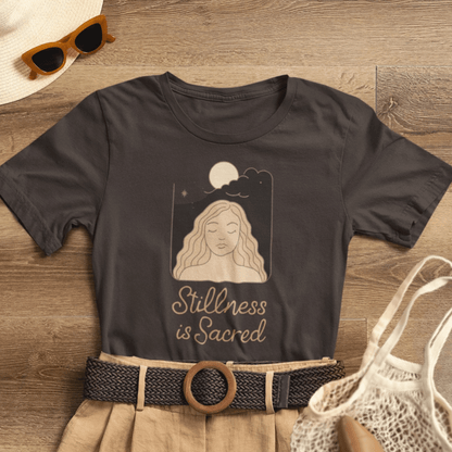 Stillness is Sacred Shirt – Mindfulness Spiritual T-Shirt, Meditative Feminine Graphic Tee, Self - Care Empowerment Top - Spirit Stitch
