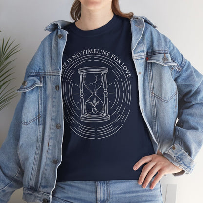 There Is No Timeline for Love Shirt | Classic Heavy Cotton Tee | Grief Memorial Tee | Hourglass Sympathy Gift | Loss Remembrance Shirt - Spirit Stitch
