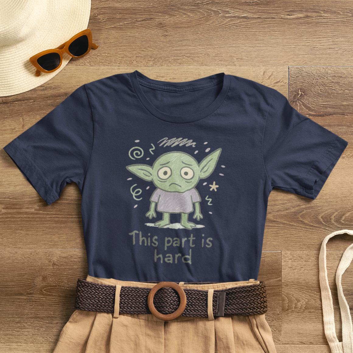 This Part Is Hard T-Shirt — Gentle Validation Comfort Tee for Tough Days - Spirit Stitch