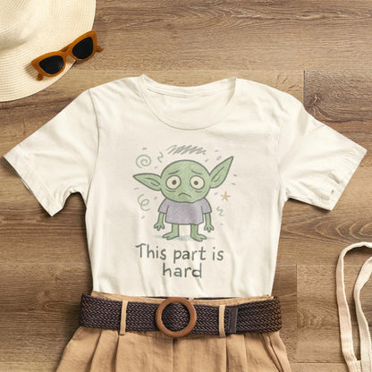 This Part Is Hard T-Shirt — Gentle Validation Comfort Tee for Tough Days - Spirit Stitch
