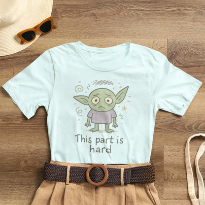 This Part Is Hard T-Shirt — Gentle Validation Comfort Tee for Tough Days - Spirit Stitch