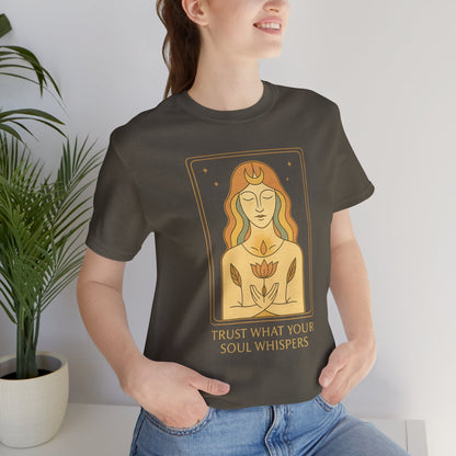 Trust Your Soul Whispers T-Shirt – Mystical Feminine Energy Graphic Tee - Spirit Stitch