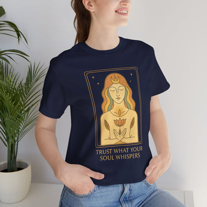 Trust Your Soul Whispers T-Shirt – Mystical Feminine Energy Graphic Tee - Spirit Stitch