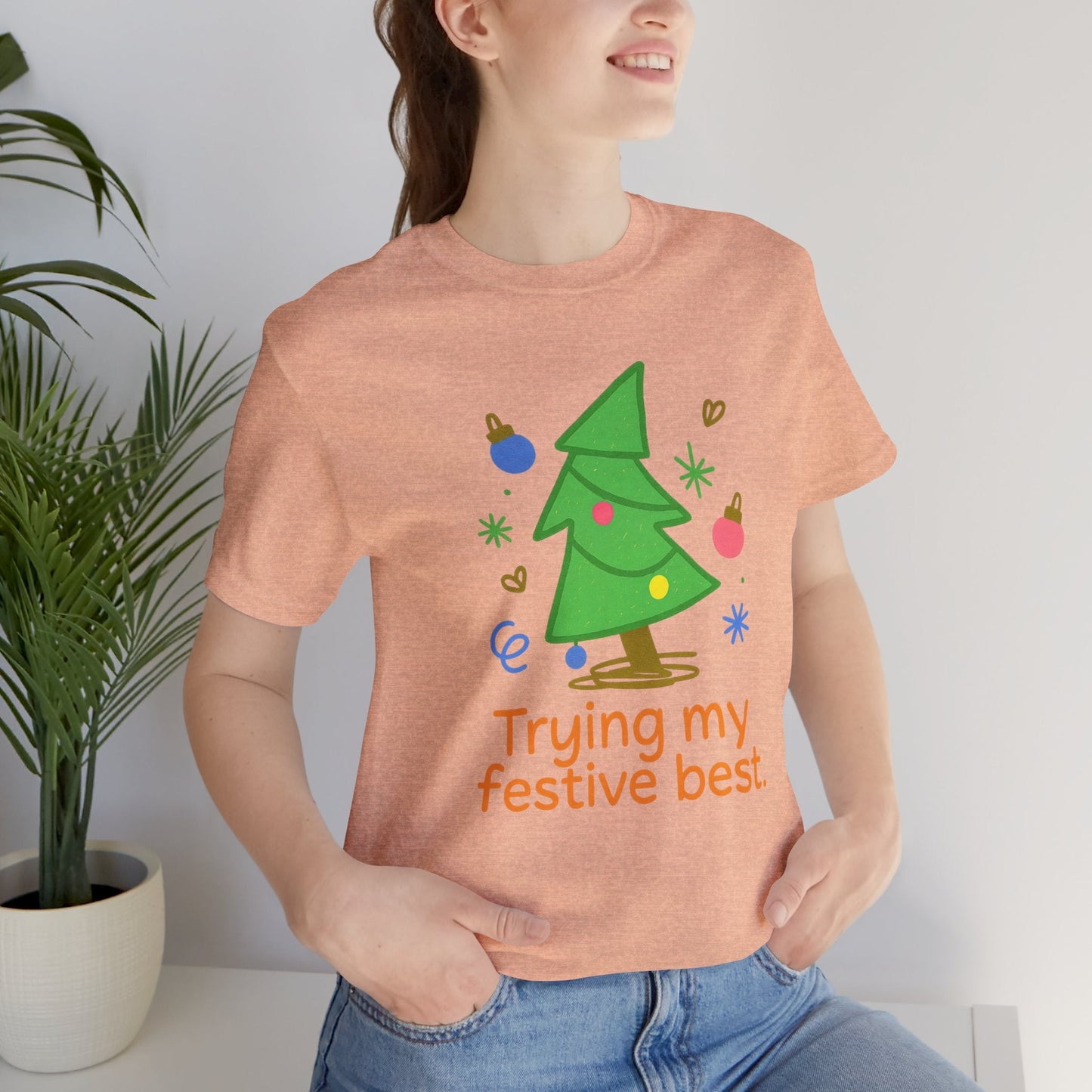 Trying My Festive Best – Cute Holiday Tree Graphic Tee | Funny Christmas T-Shirt | Soft Unisex Comfort Tee - Spirit Stitch