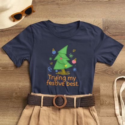 Trying My Festive Best – Cute Holiday Tree Graphic Tee | Funny Christmas T-Shirt | Soft Unisex Comfort Tee - Spirit Stitch