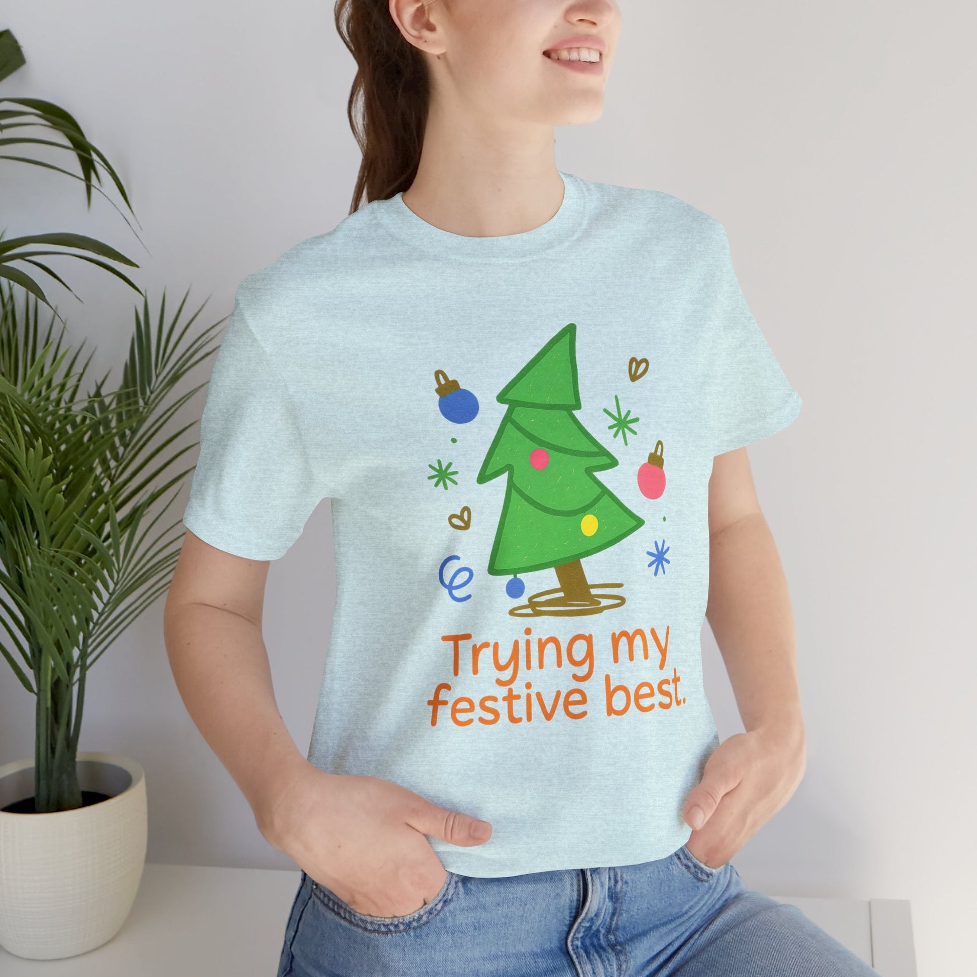 Trying My Festive Best – Cute Holiday Tree Graphic Tee | Funny Christmas T-Shirt | Soft Unisex Comfort Tee - Spirit Stitch