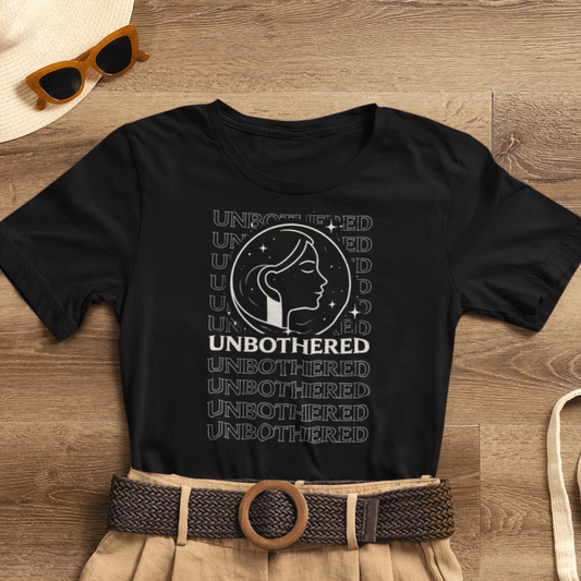 Unbothered T-Shirt – Minimalist Feminine Graphic Tee – Confident Calm Statement Shirt for Women - Spirit Stitch