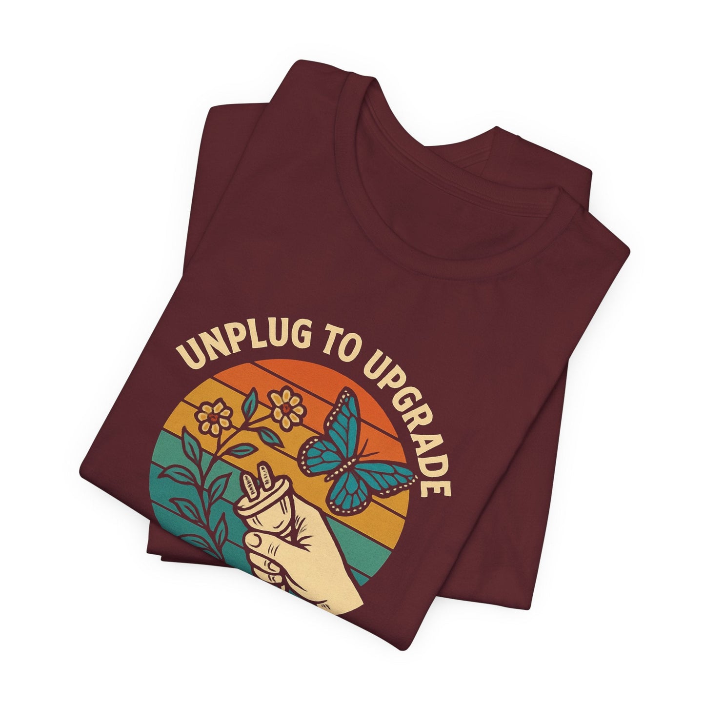 Unplug to Upgrade Shirt | Mindful Living Tee | Daily Boost Nature Top | Gentle Rebels Collection - Spirit Stitch