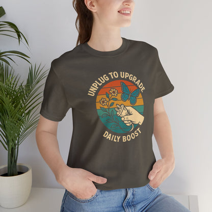 Unplug to Upgrade Shirt | Mindful Living Tee | Daily Boost Nature Top | Gentle Rebels Collection - Spirit Stitch