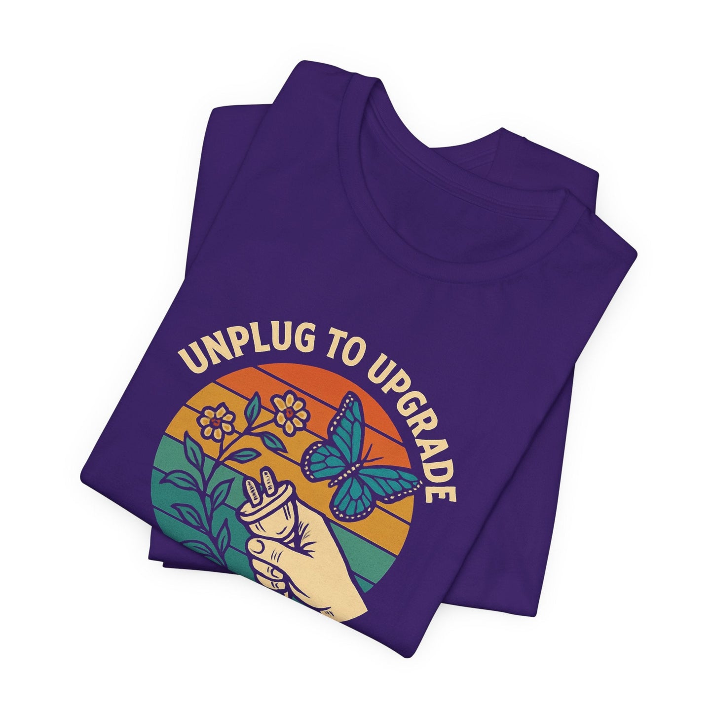Unplug to Upgrade Shirt | Mindful Living Tee | Daily Boost Nature Top | Gentle Rebels Collection - Spirit Stitch