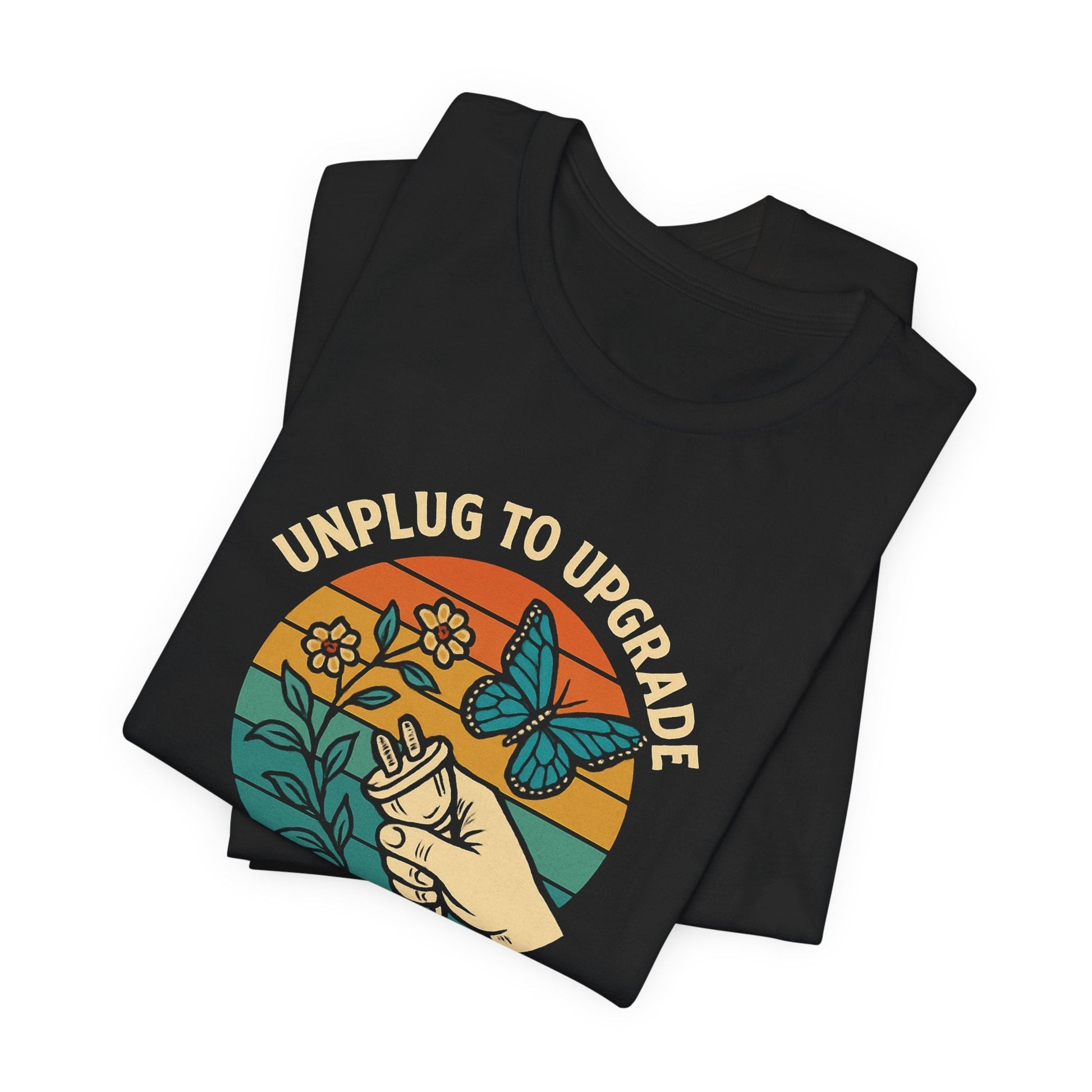 Unplug to Upgrade Shirt | Mindful Living Tee | Daily Boost Nature Top | Gentle Rebels Collection - Spirit Stitch