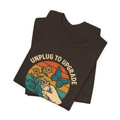 Unplug to Upgrade Shirt | Mindful Living Tee | Daily Boost Nature Top | Gentle Rebels Collection - Spirit Stitch