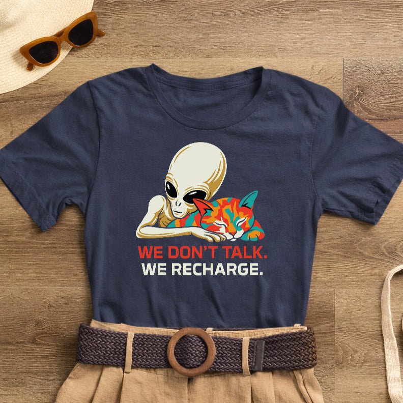 We Don't Talk We Recharge T-Shirt | Alien Cat Introvert Tee | Funny Spiritual Gift for Cat Lovers - Spirit Stitch