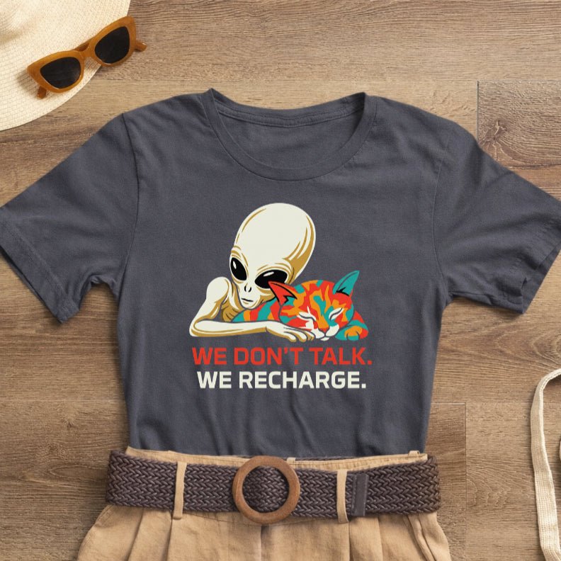 We Don't Talk We Recharge T-Shirt | Alien Cat Introvert Tee | Funny Spiritual Gift for Cat Lovers - Spirit Stitch