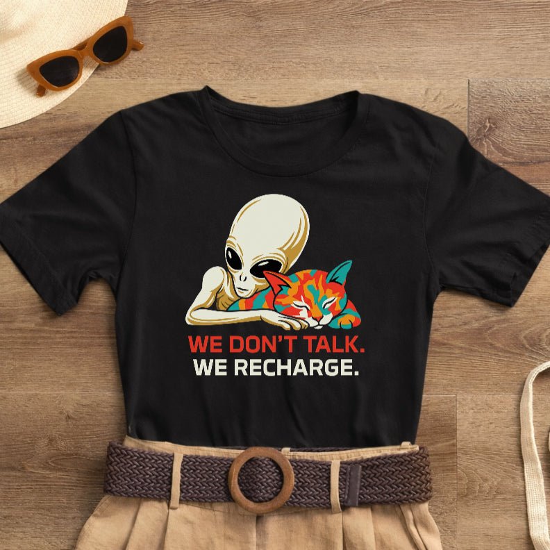We Don't Talk We Recharge T-Shirt | Alien Cat Introvert Tee | Funny Spiritual Gift for Cat Lovers - Spirit Stitch