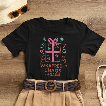 Wrapped in Chaos (Again) – Cozy Emotional Humor T-Shirt - Spirit Stitch