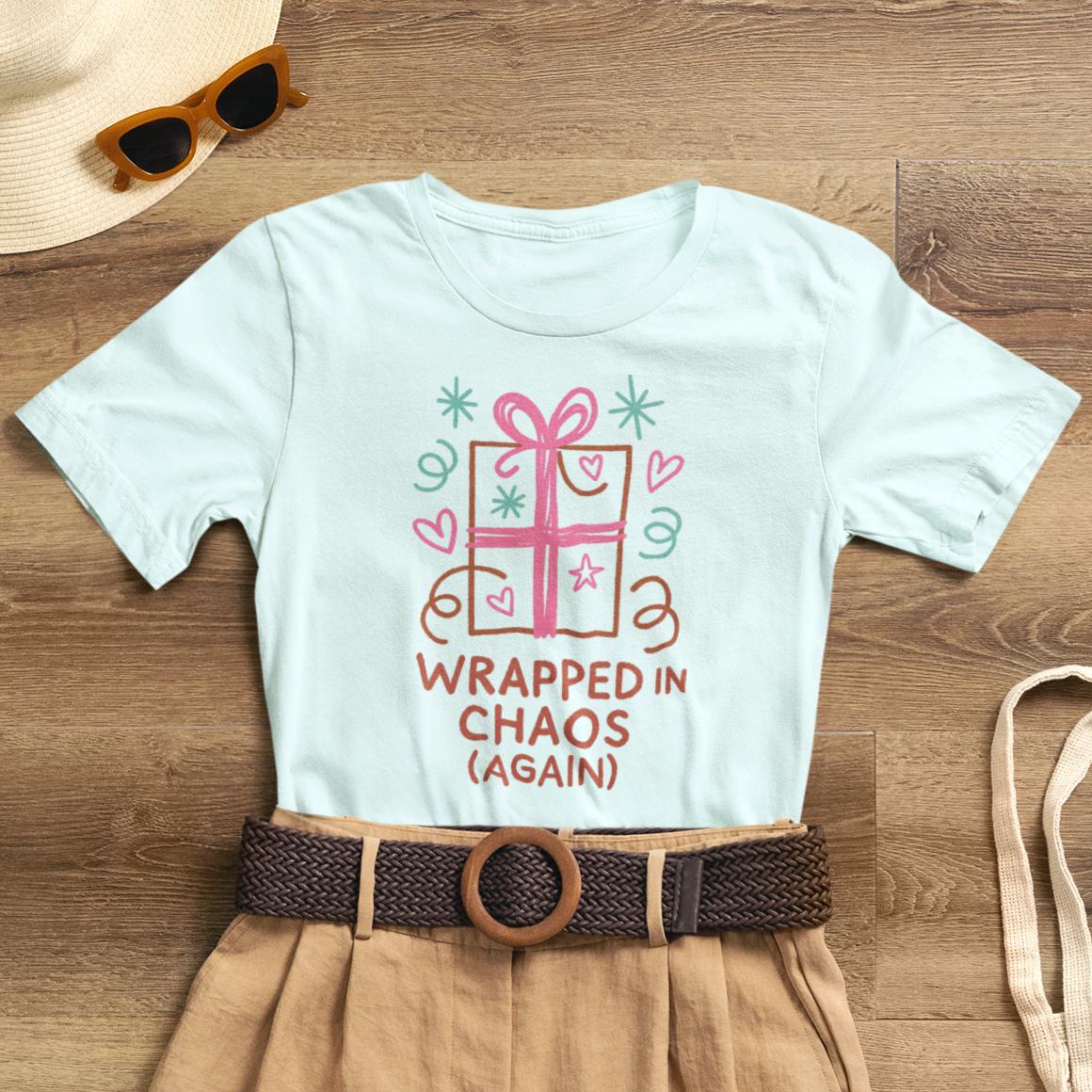 Wrapped in Chaos (Again) – Cozy Emotional Humor T-Shirt - Spirit Stitch