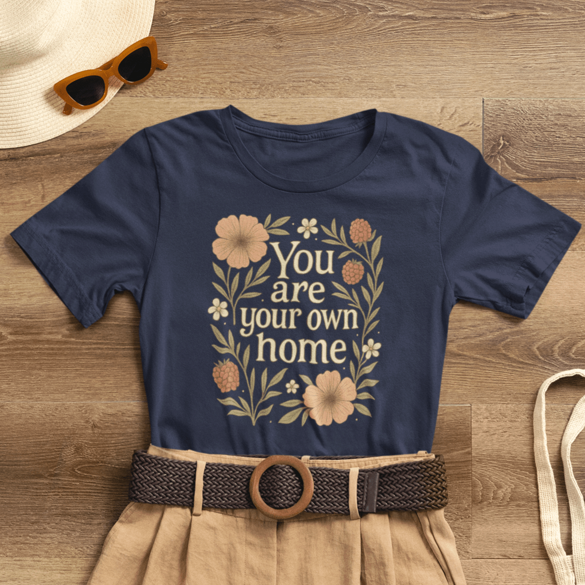 You Are Your Own Home Shirt – Botanical Quote Tee, Self Worth T-Shirt, Vintage Floral Graphic Top, Cozy Fall Affirmation Shirt - Spirit Stitch
