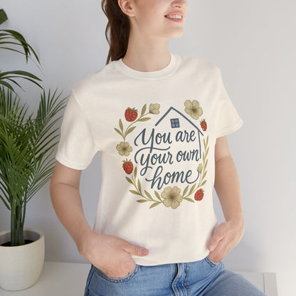 You Are Your Own Home Shirt – Fall Cottagecore Self - Love Tee - Spirit Stitch