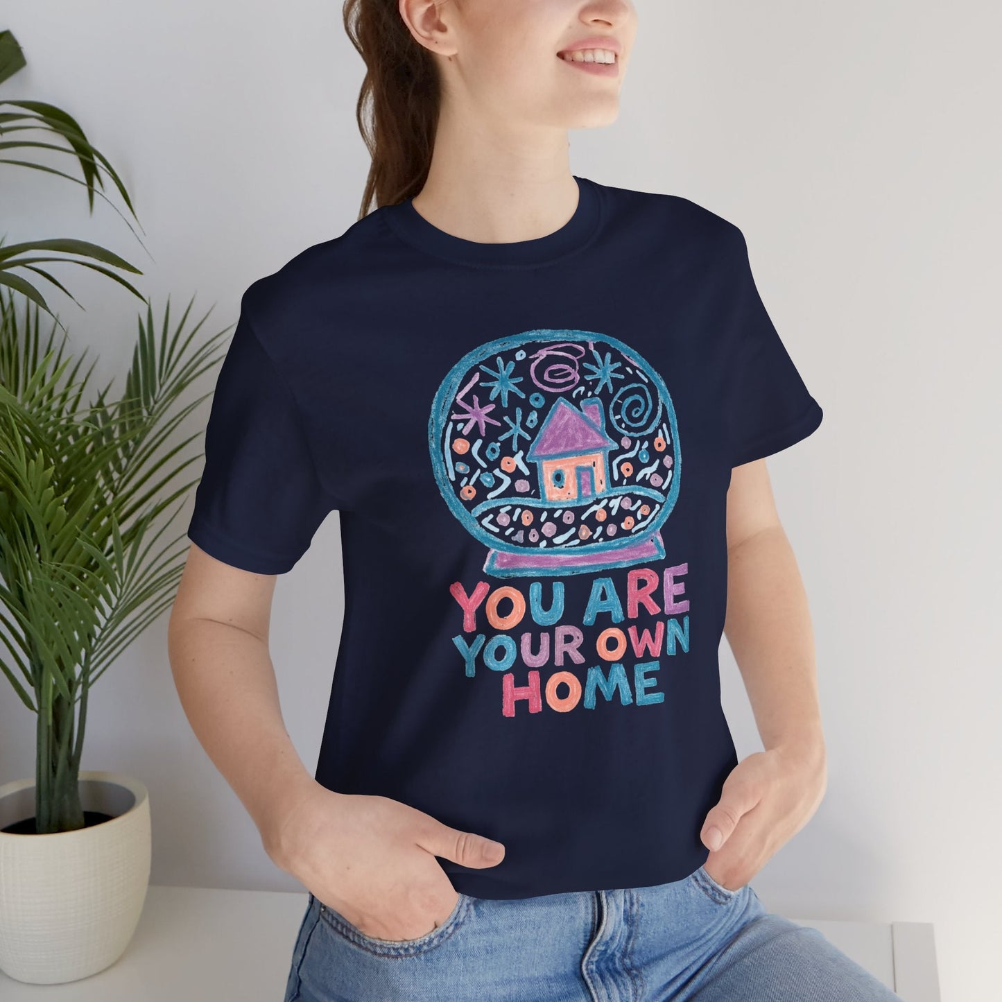 You Are Your Own Home Shirt – Snow Globe Pastel Cottage Tee, Cozy Whimsical Doodle Design, Self - Spirit Stitch
