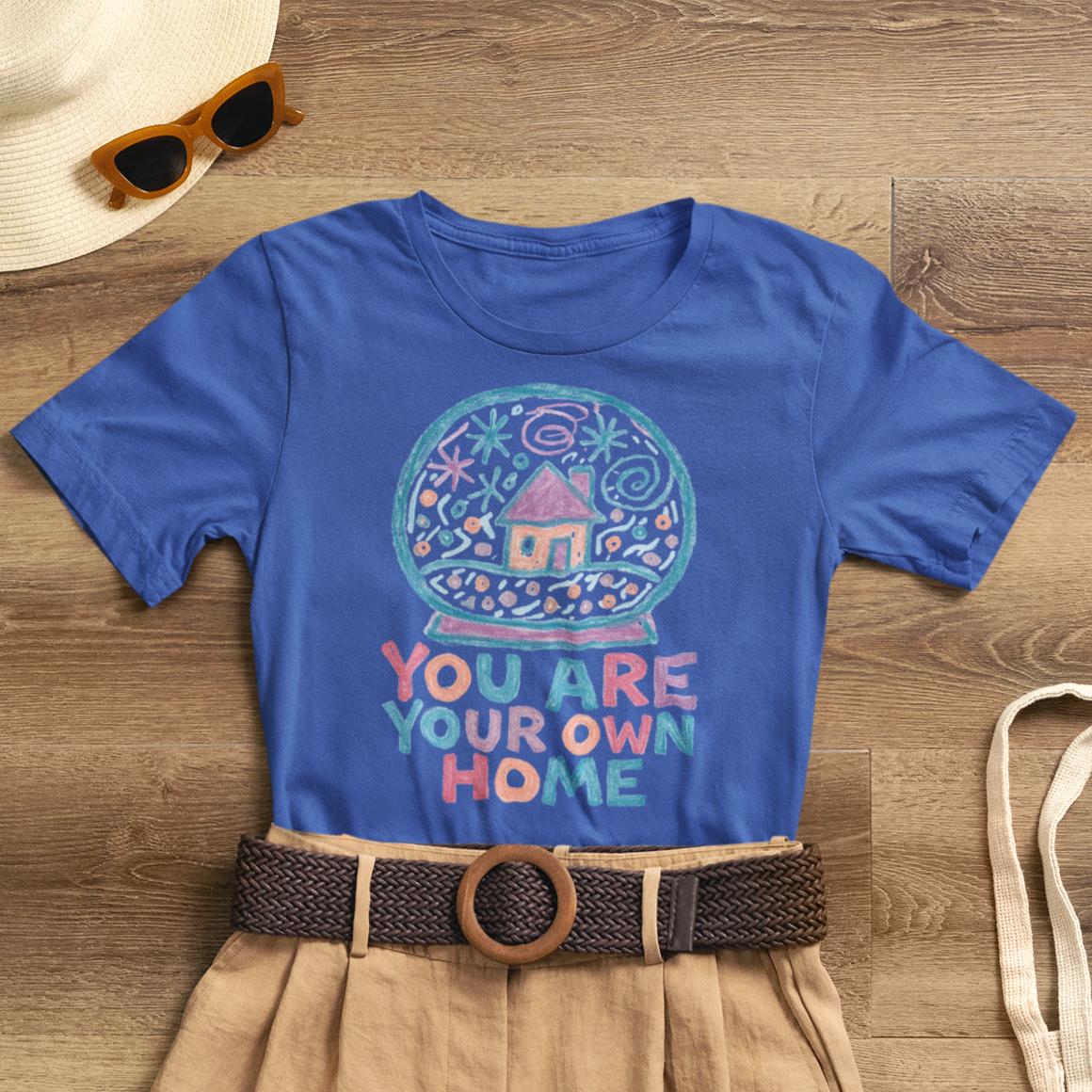 You Are Your Own Home Shirt – Snow Globe Pastel Cottage Tee, Cozy Whimsical Doodle Design, Self - Spirit Stitch