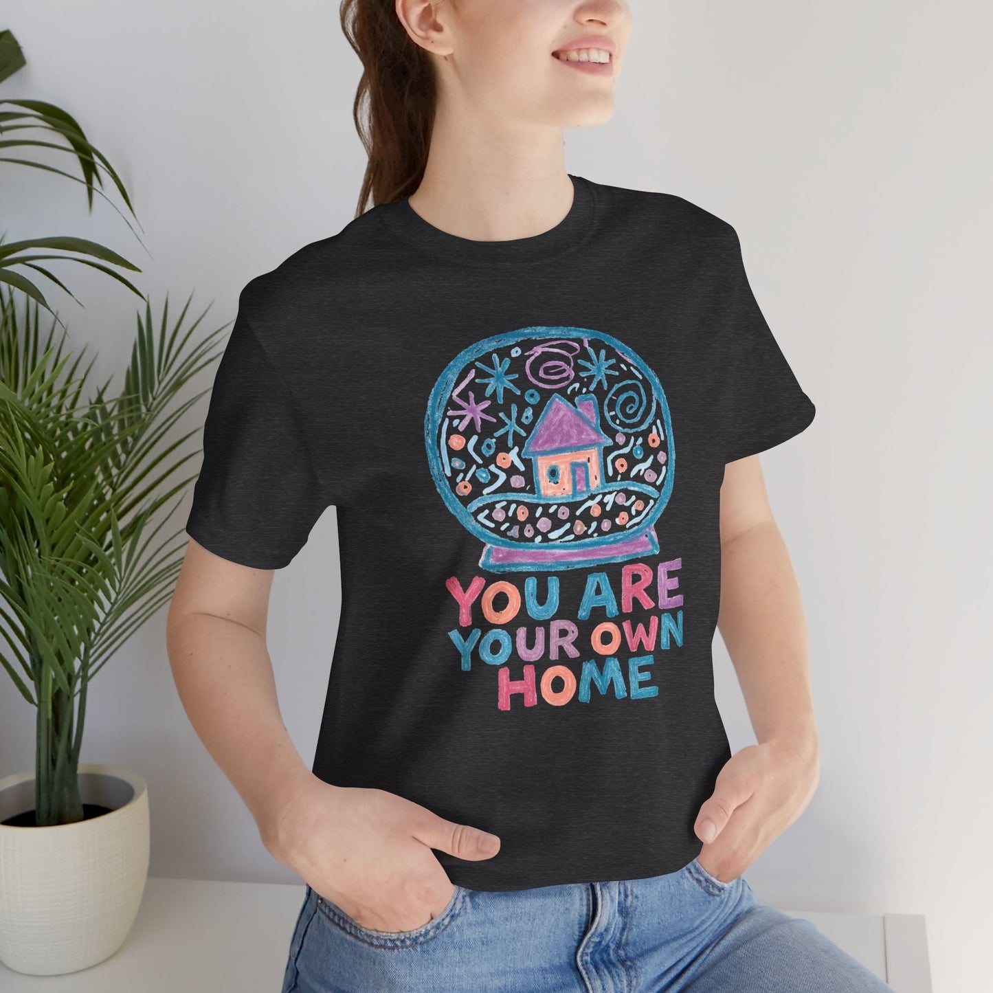 You Are Your Own Home Shirt – Snow Globe Pastel Cottage Tee, Cozy Whimsical Doodle Design, Self - Spirit Stitch
