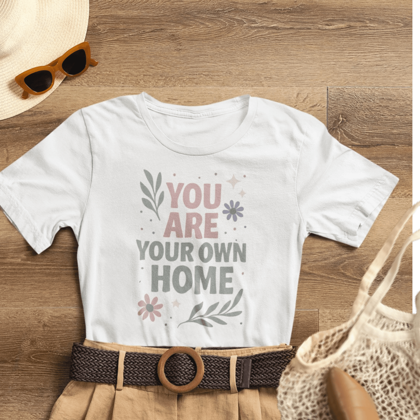 You Are Your Own Home T-Shirt – Gentle Reminder Tee for Self - Love & Healing - Spirit Stitch