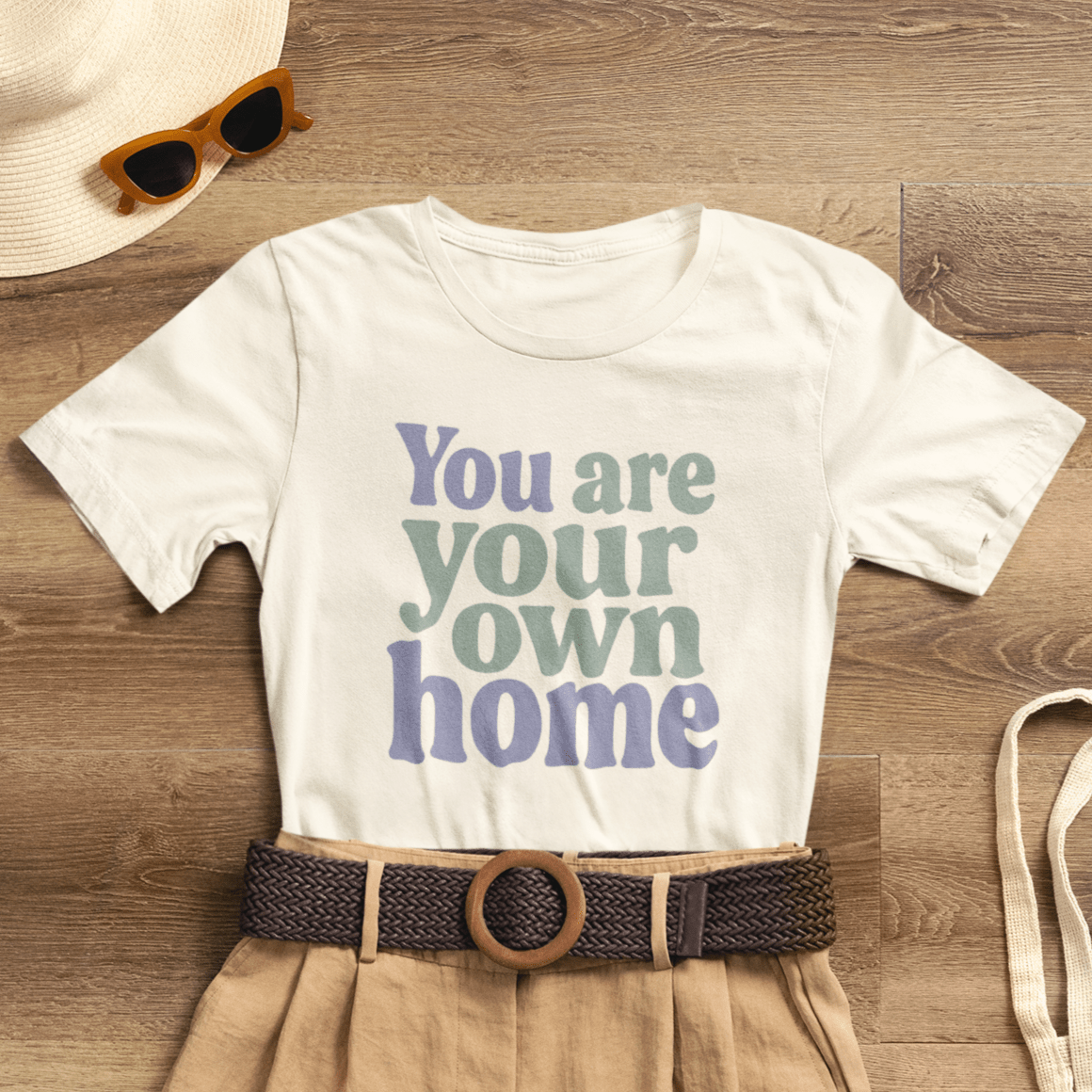 You Are Your Own Home T-Shirt – Retro Minimalist Self Love Tee - Spirit Stitch