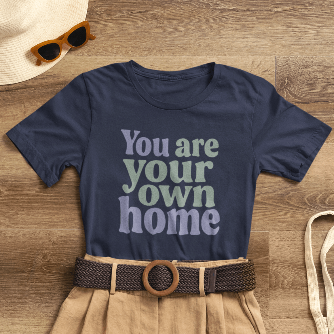 You Are Your Own Home T-Shirt – Retro Minimalist Self Love Tee - Spirit Stitch