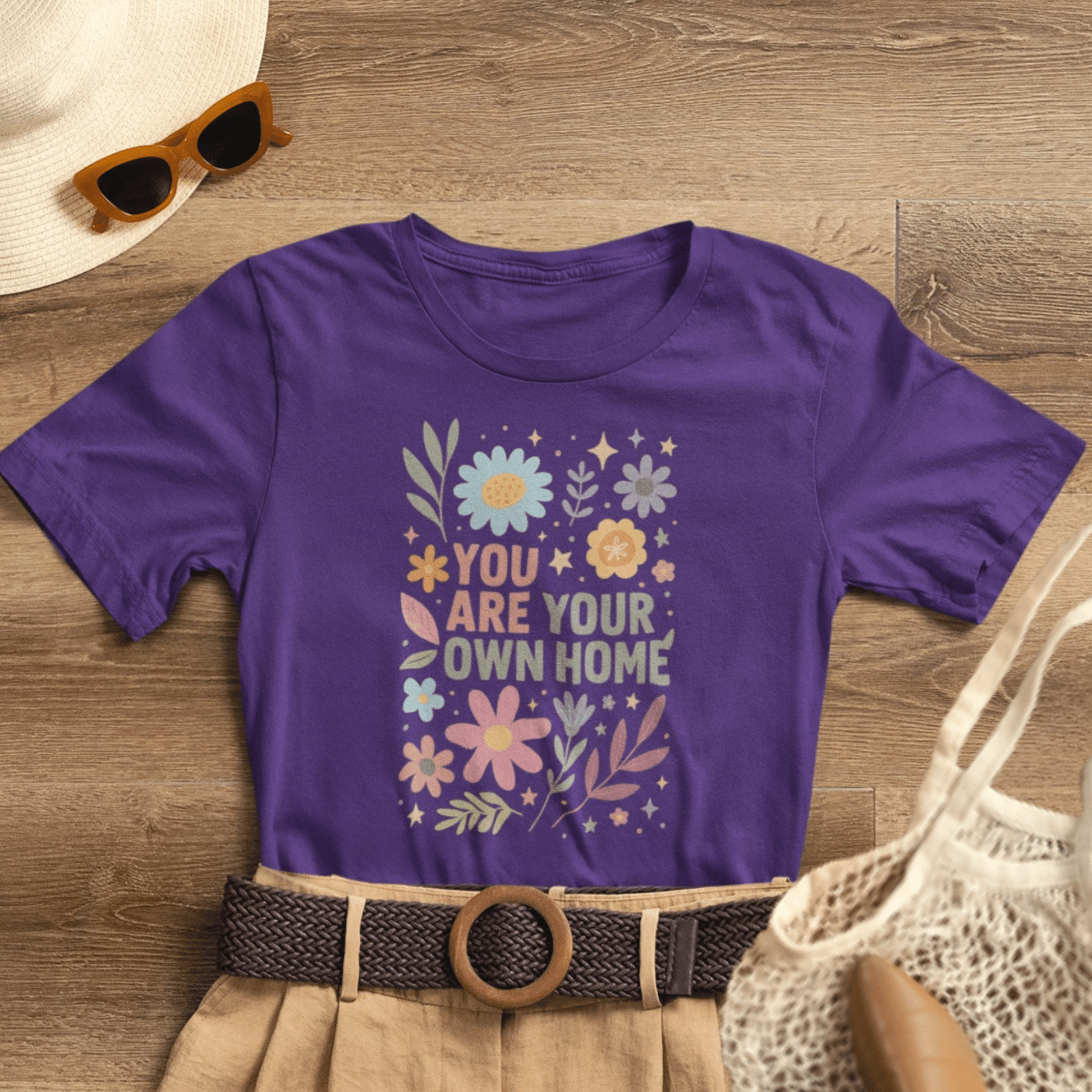 You Are Your Own Home T-Shirt – Self Love Floral Graphic Tee | Mindful Living Empowerment Shirt - Spirit Stitch